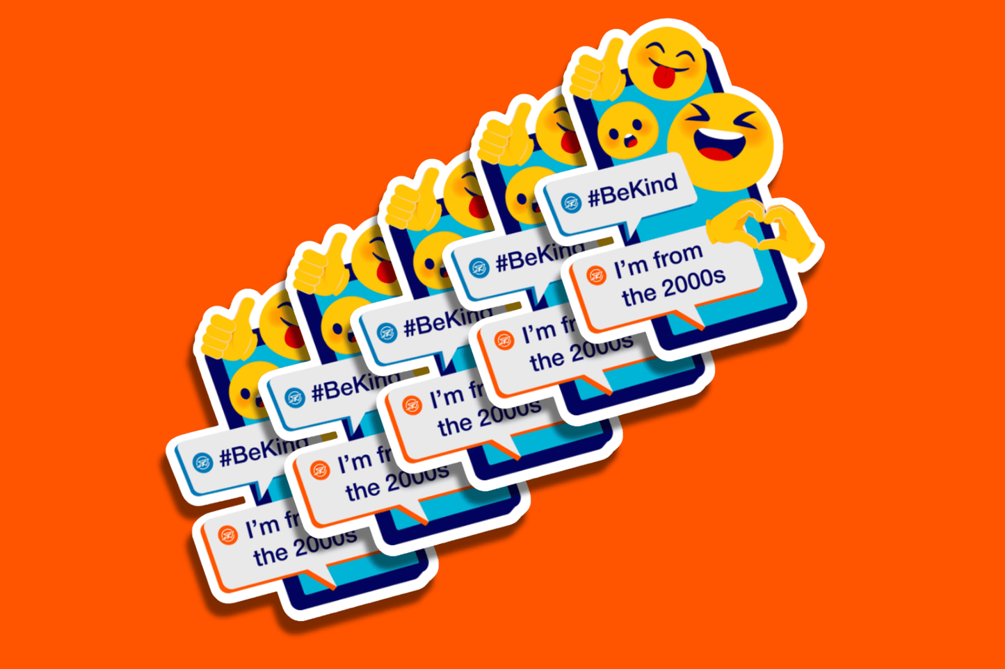 A group of identical colorful stickers featuring emoji-style characters and a smartphone graphic. The stickers display the hashtags “#BeKind” and the text “I’m from the 2000s” in speech bubbles. The background is bright orange.