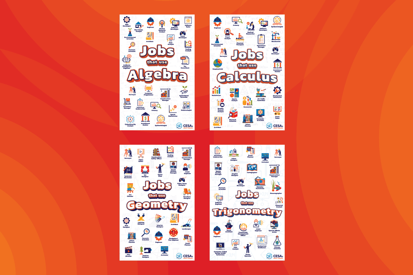 A set of four colorful educational posters titled “Jobs that use Algebra,” “Jobs that use Calculus,” “Jobs that use Geometry,” and “Jobs that use Trigonometry.” Each poster displays various illustrated career icons related to the respective math discipline, such as architect, engineer, animator, and analyst. The posters have a white background with math symbols and are set against an orange-red gradient backdrop. The CESA 6 logo appears on each poster.