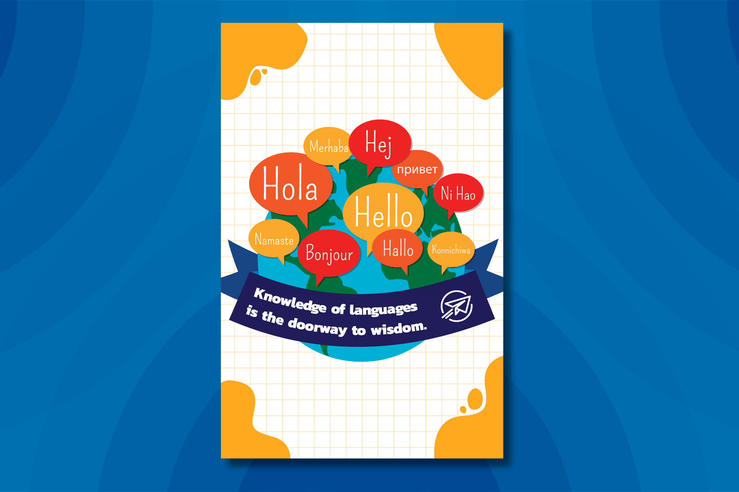 A colorful poster features a globe with speech bubbles containing greetings in multiple languages, such as “Hola,” “Hello,” “Bonjour,” and “Ni Hao.” At the bottom, a blue banner reads, “Knowledge of languages is the doorway to wisdom,” alongside the CESA 6 logo.