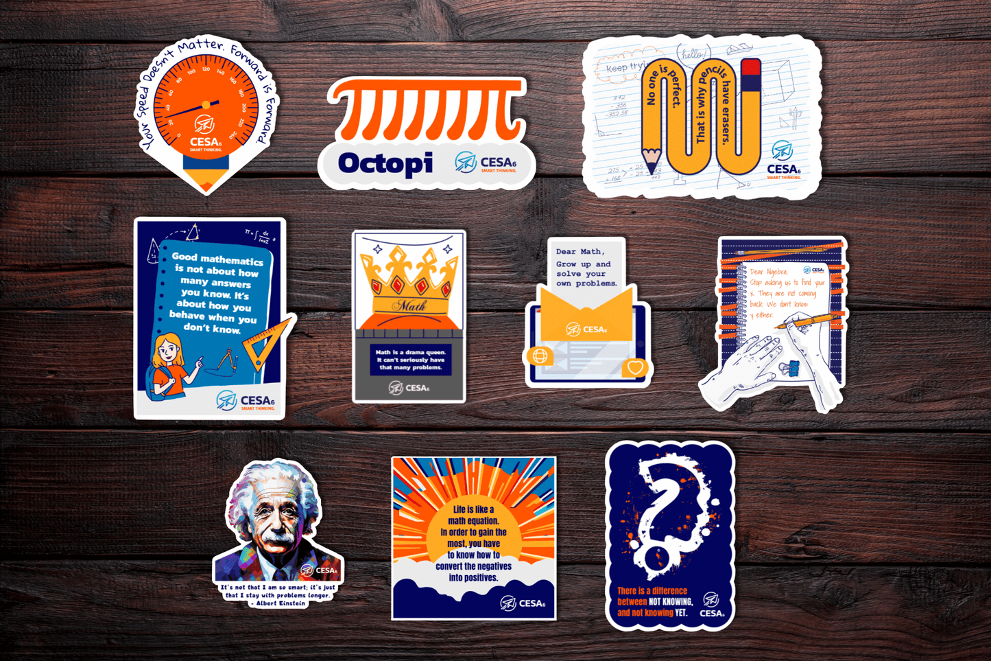 A collection of eleven colorful math-themed stickers is arranged on a wooden surface. Each sticker features a unique design with motivational or humorous math quotes and illustrations. Each sticker includes the CESA 6 logo.