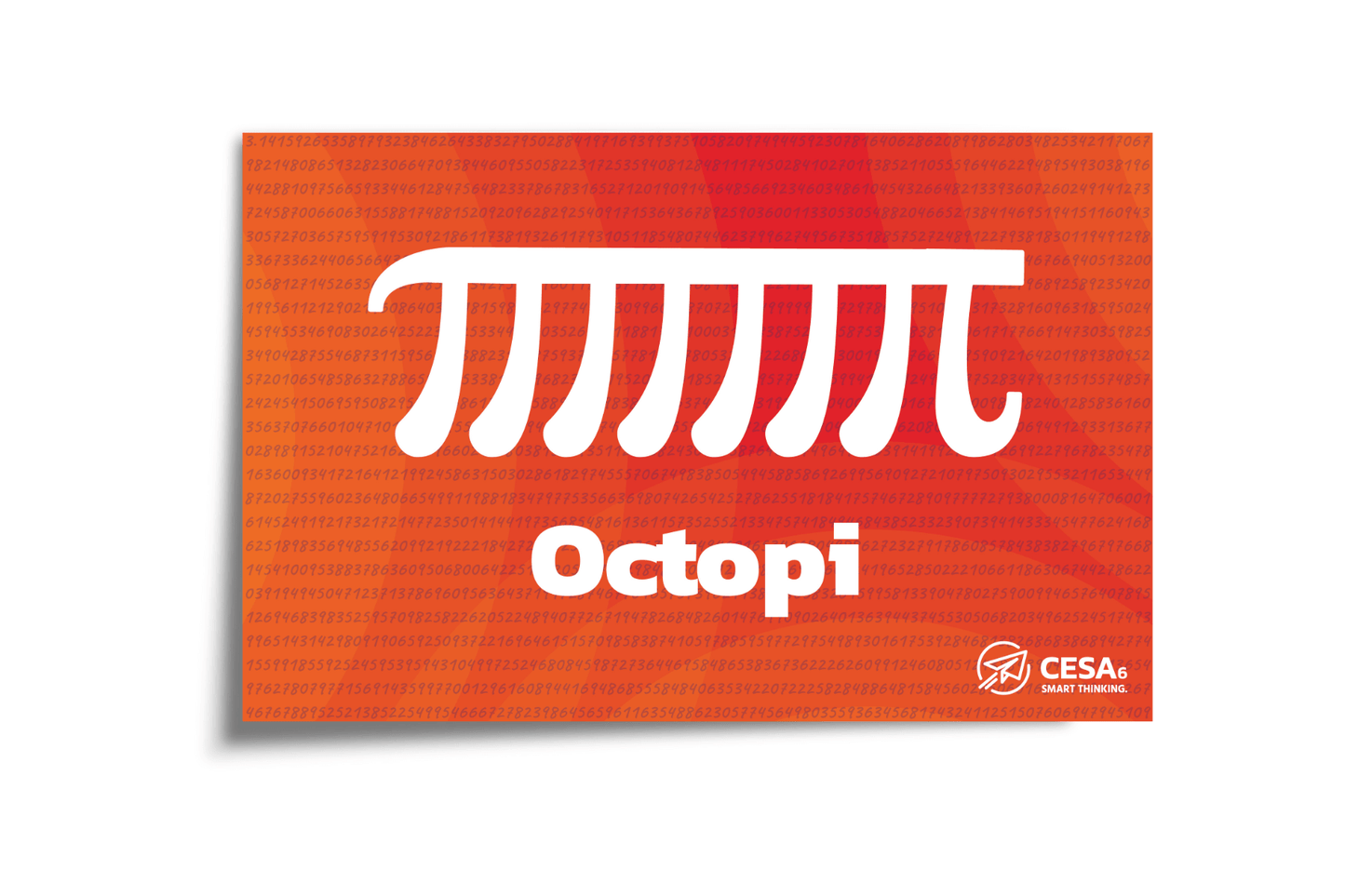 A playful math-themed poster features a white pi symbol stylized with eight legs. Below it, the word “Octopi” is written in bold white text. The background is filled with a repeating pattern of pi digits in various shades of orange and red. The CESA 6 logo appears in the bottom right corner.