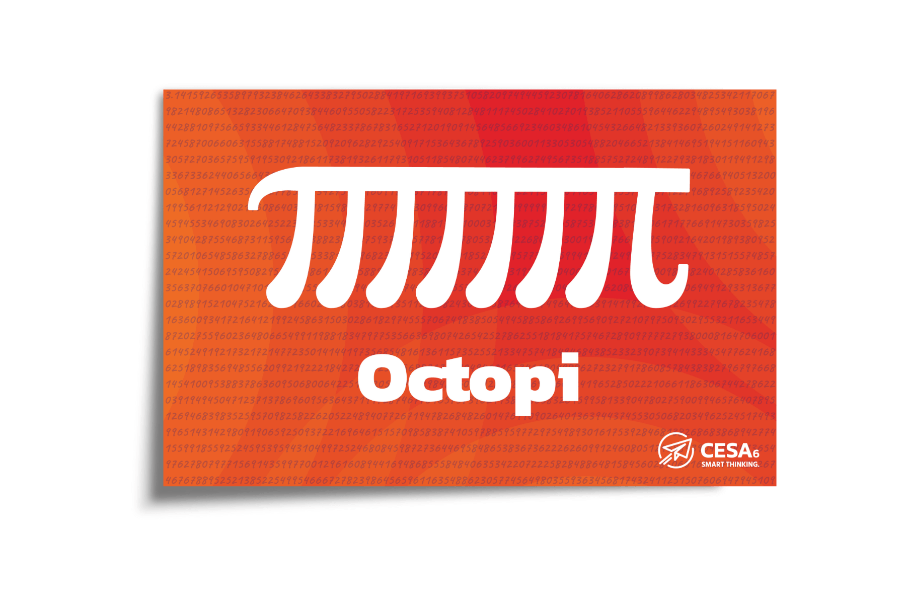 A playful math-themed poster features a white pi symbol stylized with eight legs. Below it, the word “Octopi” is written in bold white text. The background is filled with a repeating pattern of pi digits in various shades of orange and red. The CESA 6 logo appears in the bottom right corner.