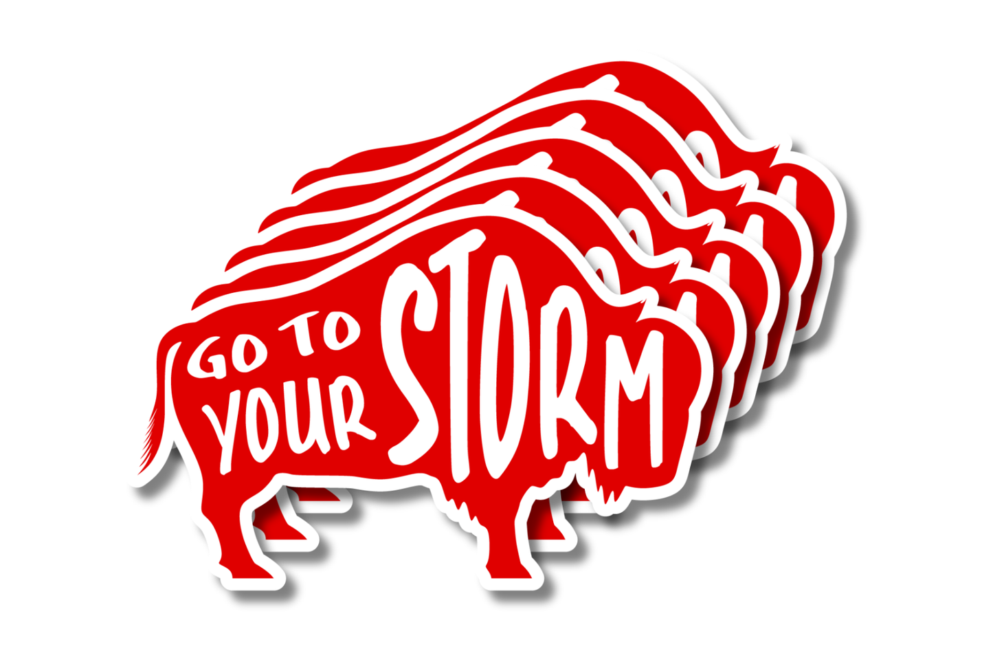 Red with White Text Colored Buffalo Stickers- 5 stickers displayed with text displaying "Go to Your Storm"