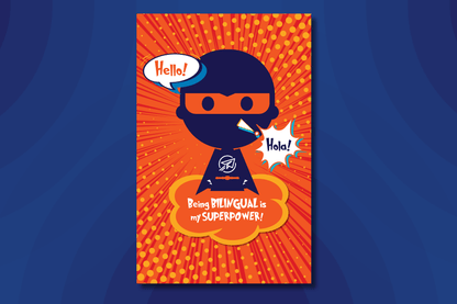 Poster with a superhero silhouette on a red comic-style background, featuring speech bubbles saying “Hello!” and “Hola!” with the phrase “Being Bilingual is my Superpower!”