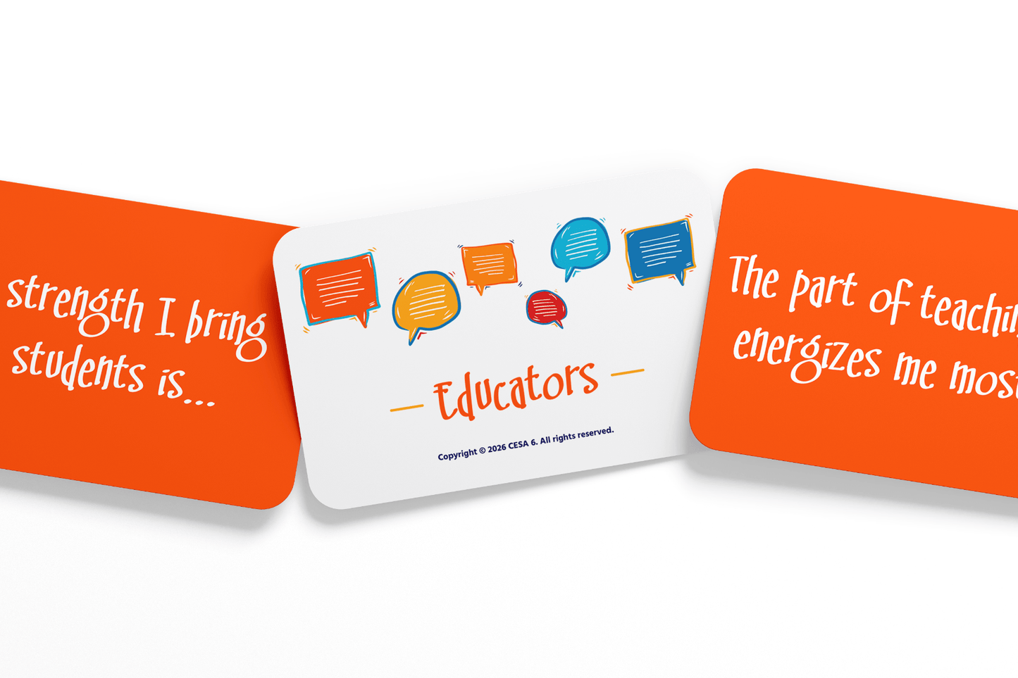 Three cards with colorful designs. The left card reads "A strength I bring students is...," the center card says "Educators" with speech bubbles, and the right card states "The part of teaching that energizes me most is..." in white text on orange backgrounds.