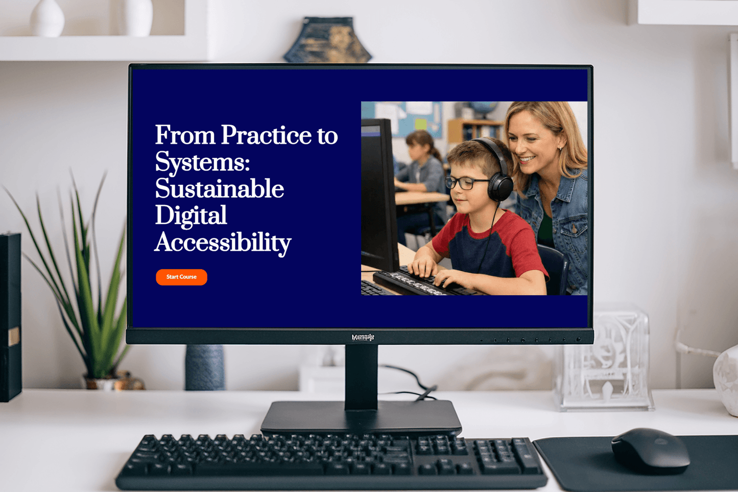 A computer screen shows a course titled "From Practice to Systems: Sustainable Digital Accessibility." A boy with headphones uses a computer, aided by a smiling woman.