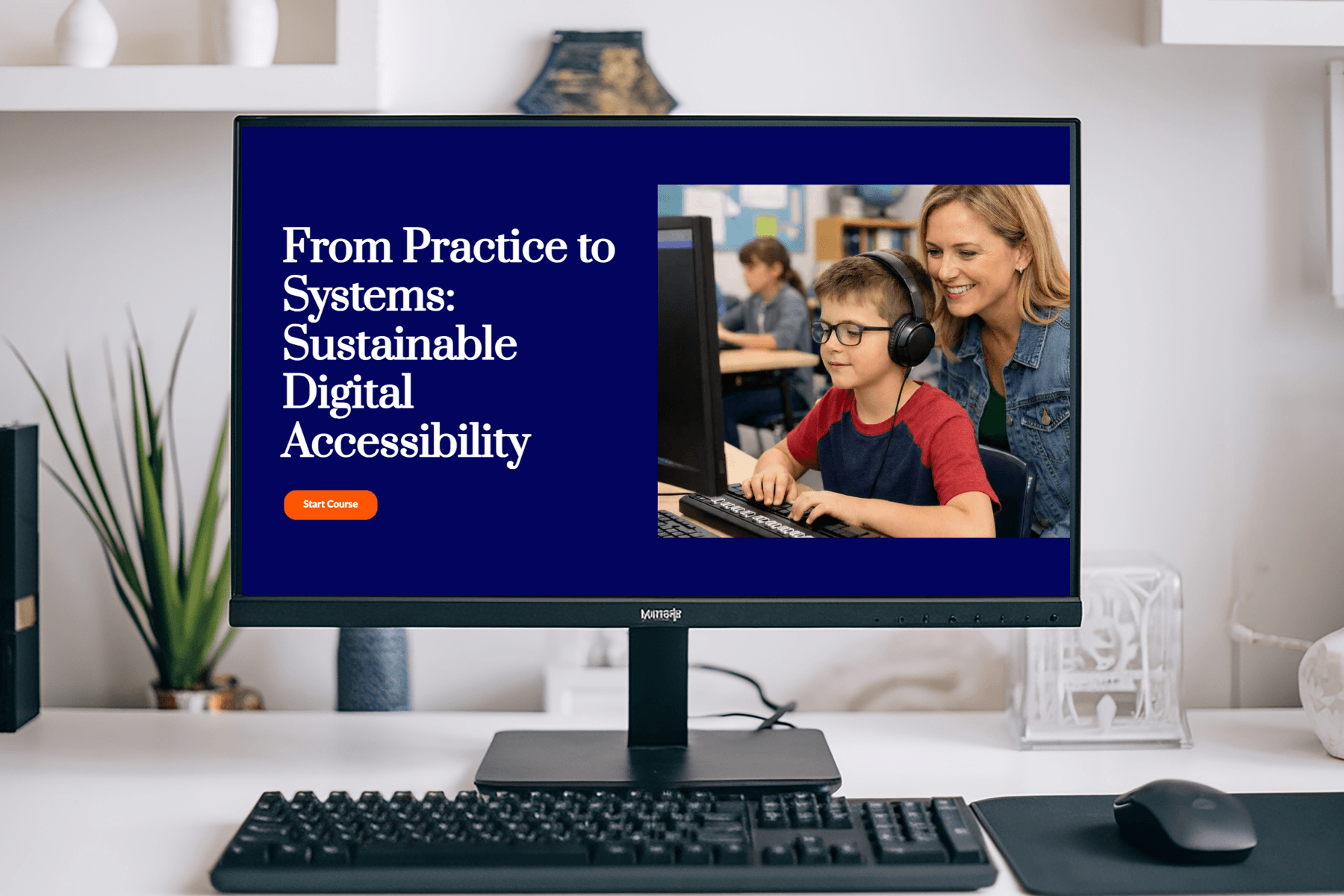 A computer screen shows a course titled "From Practice to Systems: Sustainable Digital Accessibility." A boy with headphones uses a computer, aided by a smiling woman.