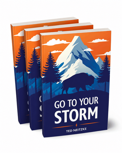 Three copies of a book titled "Go to Your Storm" by Ted Neitzke are shown. The cover features a bison, pine trees, and a mountain with an orange sky.