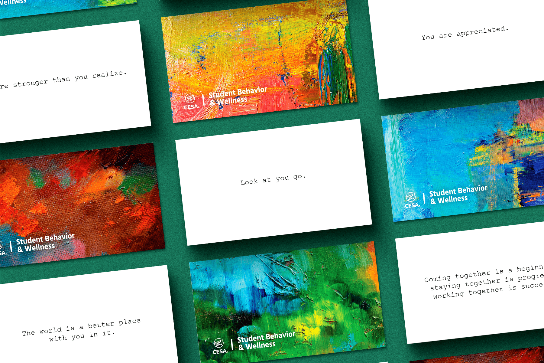 A set of rectangular gratitude cards is arranged in a grid on a dark green background. Half of the cards feature colorful abstract painted backgrounds with the CESA 6 Student Behavior & Wellness logo. The other half are white with typewriter-style font displaying encouraging messages such as “You are appreciated,” “The world is a better place with you in it,” “Look at you go,” and “You are stronger than you realize.”