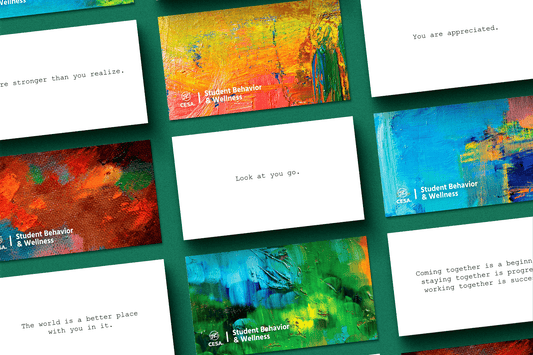 A set of rectangular gratitude cards is arranged in a grid on a dark green background. Half of the cards feature colorful abstract painted backgrounds with the CESA 6 Student Behavior & Wellness logo. The other half are white with typewriter-style font displaying encouraging messages such as “You are appreciated,” “The world is a better place with you in it,” “Look at you go,” and “You are stronger than you realize.”