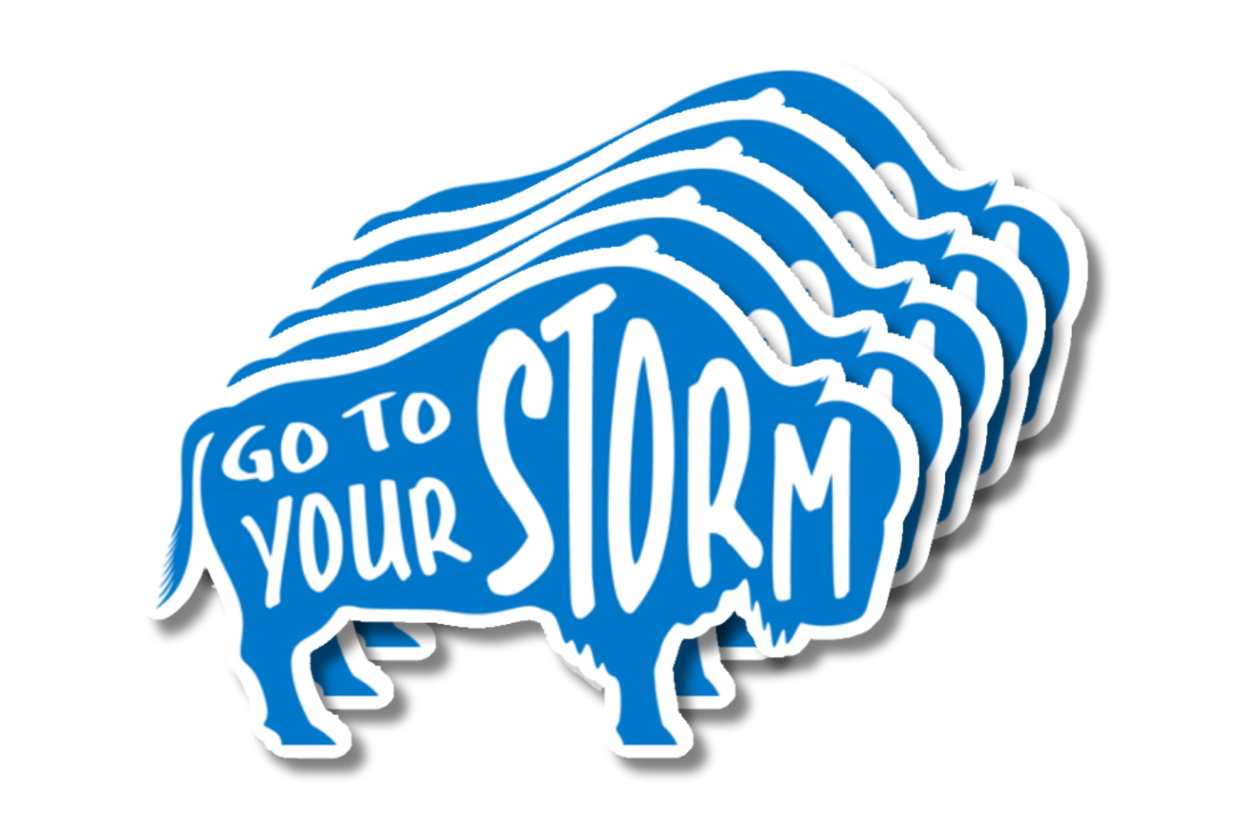 Light Blue with White Text Colored Buffalo Stickers- 5 stickers displayed with text displaying "Go to Your Storm"