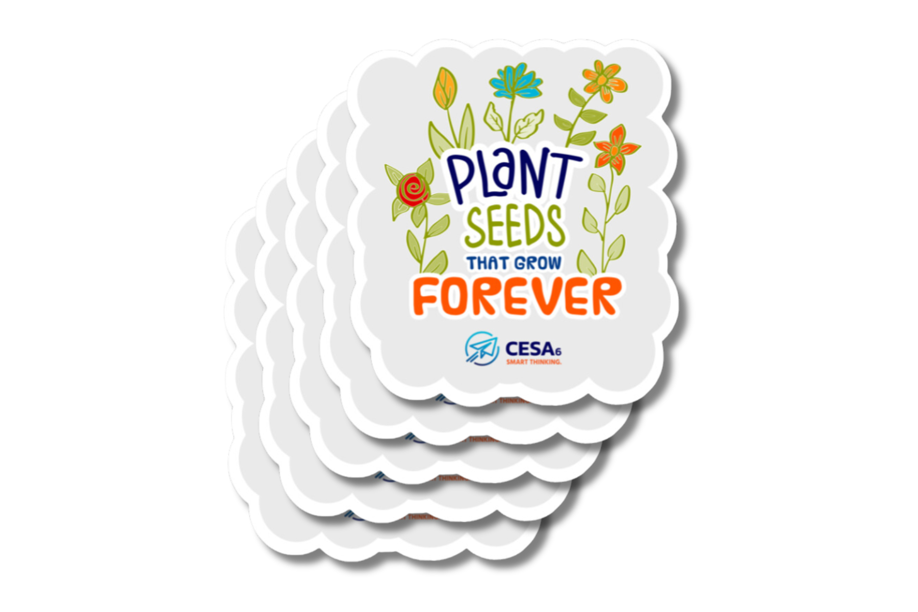 A stack of scalloped-edge stickers featuring the phrase 'Plant Seeds That Grow Forever' in colorful, playful lettering. The design includes vibrant flowers and green leaves surrounding the text. The CESA 6 logo is displayed at the bottom.