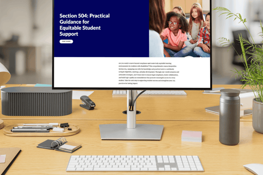 A desktop monitor on a wooden desk displaying a webpage titled 'Section 504: Practical Guidance for Equitable Student Support.' The scene includes a keyboard, mouse, planner, keys, and a potted plant in a styled office environment.