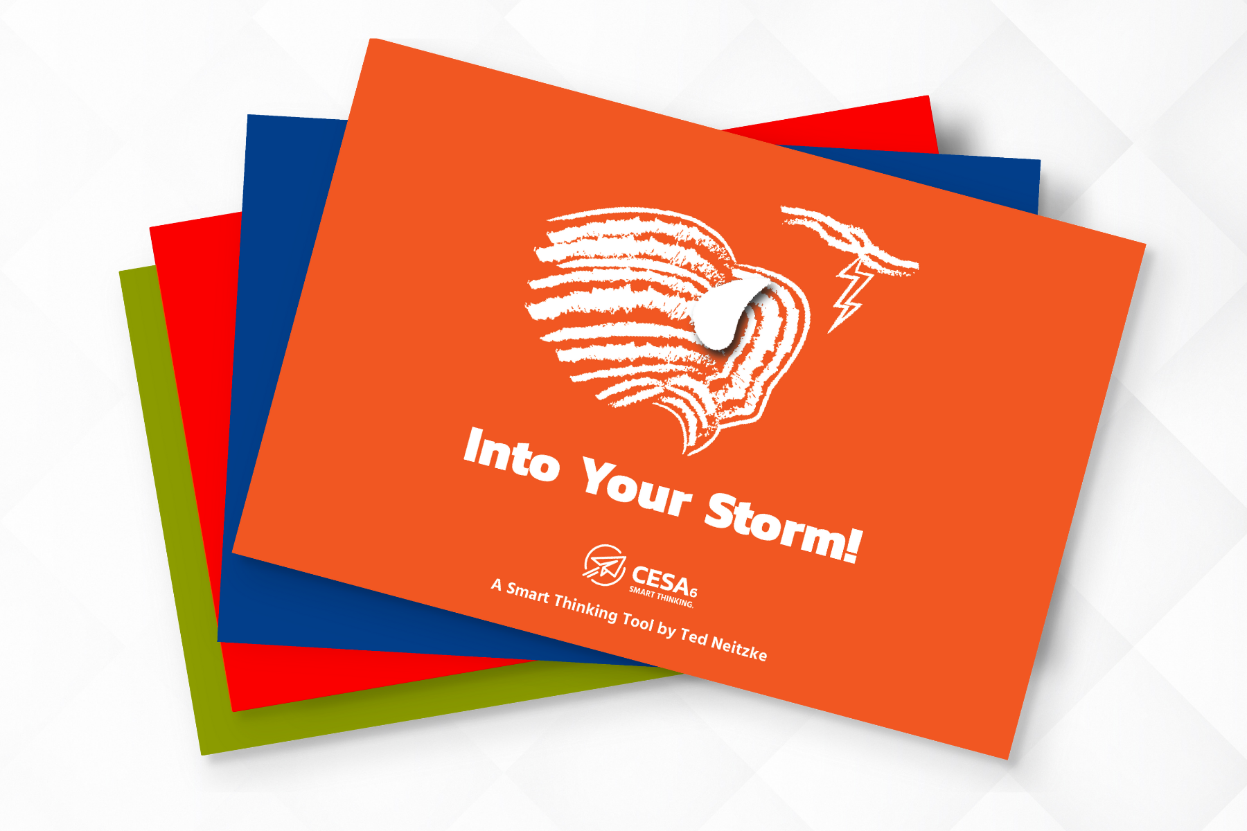 Image of an orange card featuring a storm graphic with a lightning bolt and the text 'Into Your Storm!' in bold. Below, the text reads 'CESA 6 Smart Thinking – A Smart Thinking Tool by Ted Neitzke.' The card is stacked on red, blue, and green cards on a light background.