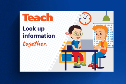 The educational poster titled "Teach: Look up information together." features an illustrated classroom scene where two students are working collaboratively at a desk with a laptop. 