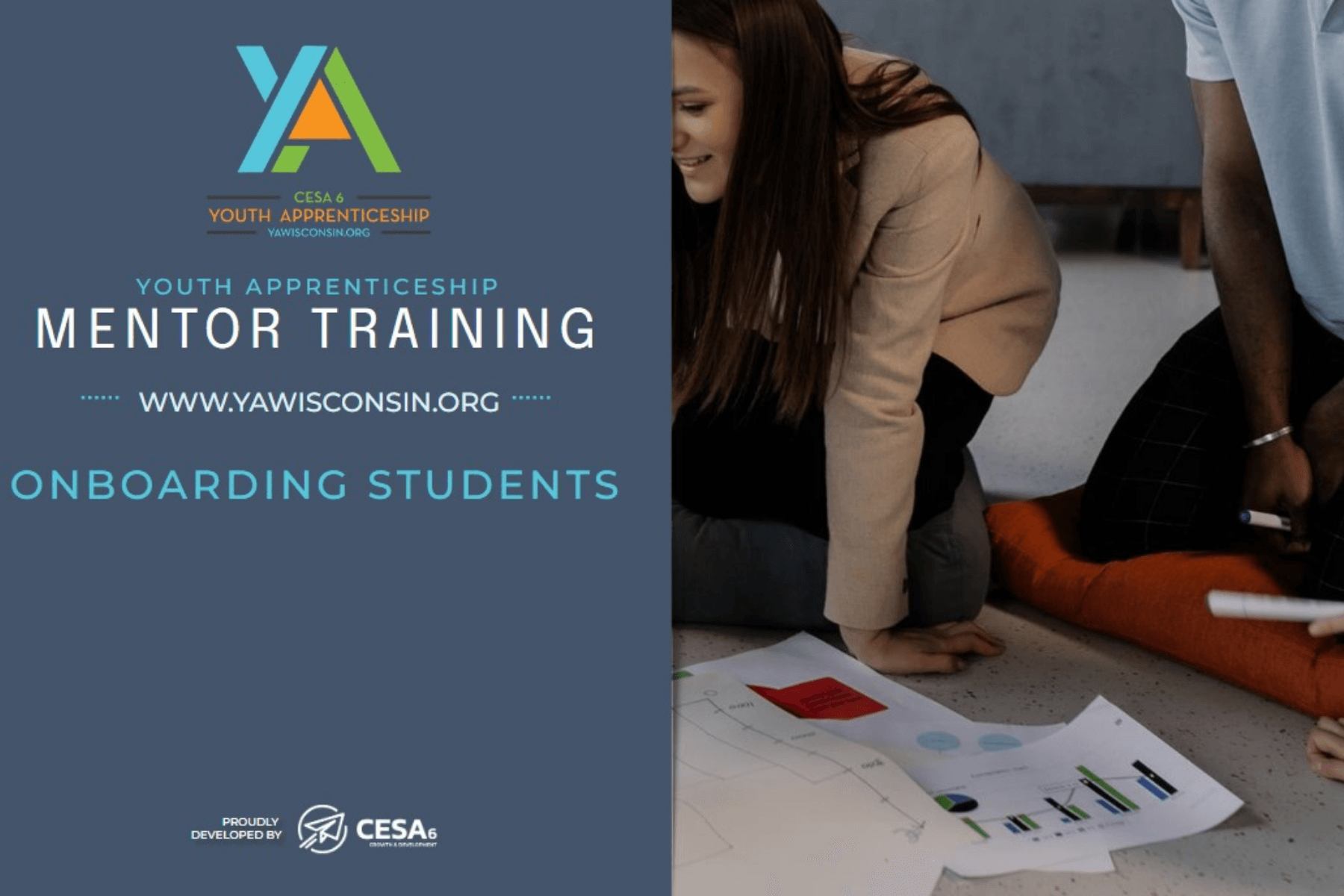 Graphic promoting Youth Apprenticeship 101 Mentor Training with the topic "Onboarding Students." The left side features the YA Wisconsin logo, website link www.yawisconsin.org, and CESA 6 logo. The right side shows two individuals kneeling on the floor while reviewing printed charts and graphs laid out in front of them, suggesting a planning or collaborative discussion setting.